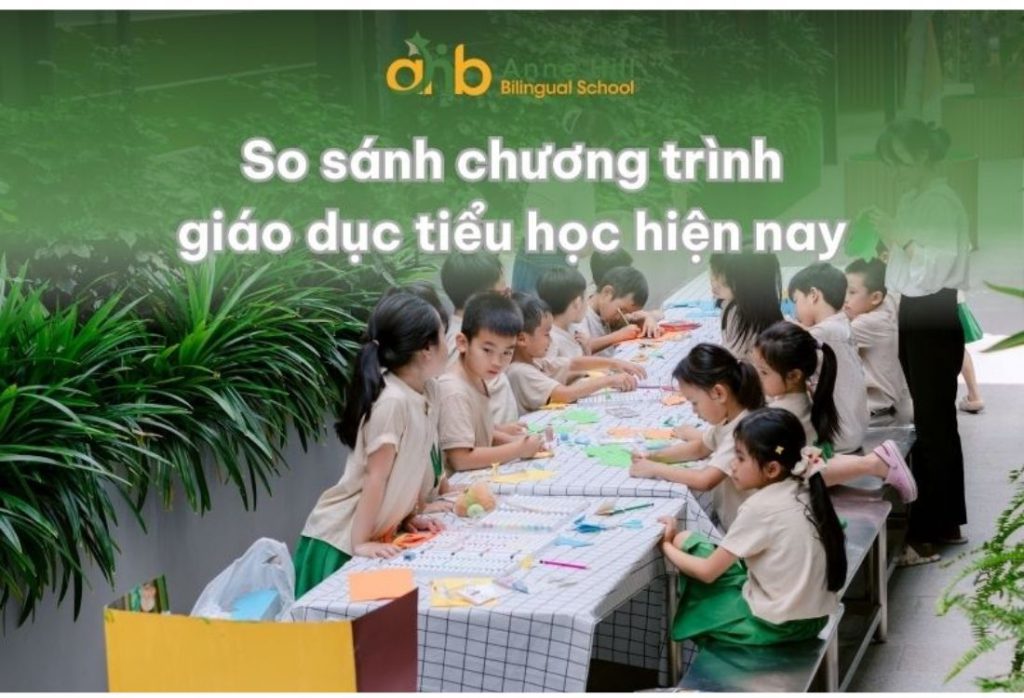 So sánh chương trình giáo dục tiểu học hiện nay