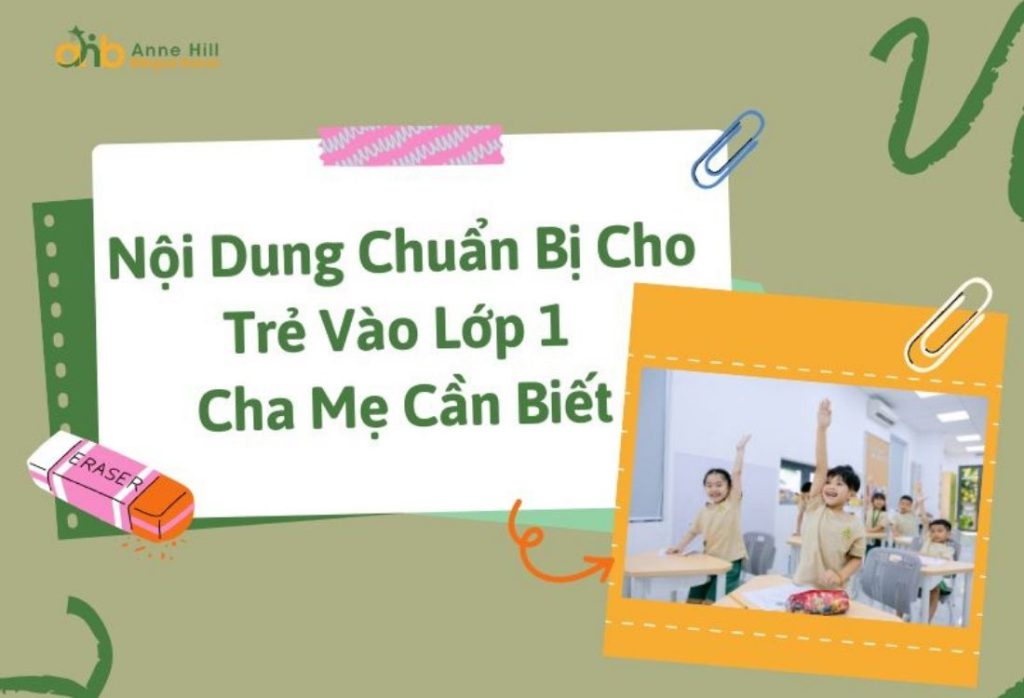 Nội dung chuẩn bị cho trẻ vào lớp 1 cha mẹ cần biết