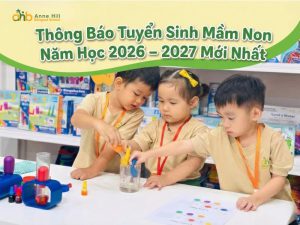 Thông báo tuyển sinh mầm non năm học 2026 – 2027 mới nhất