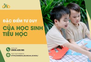 Đặc điểm tư duy của học sinh tiểu học và cách phát triển