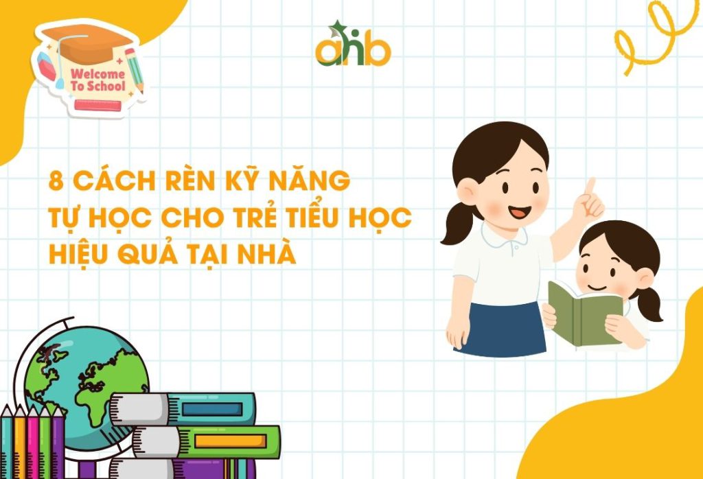 kỹ năng tự học cho trẻ tiểu học thumbnail