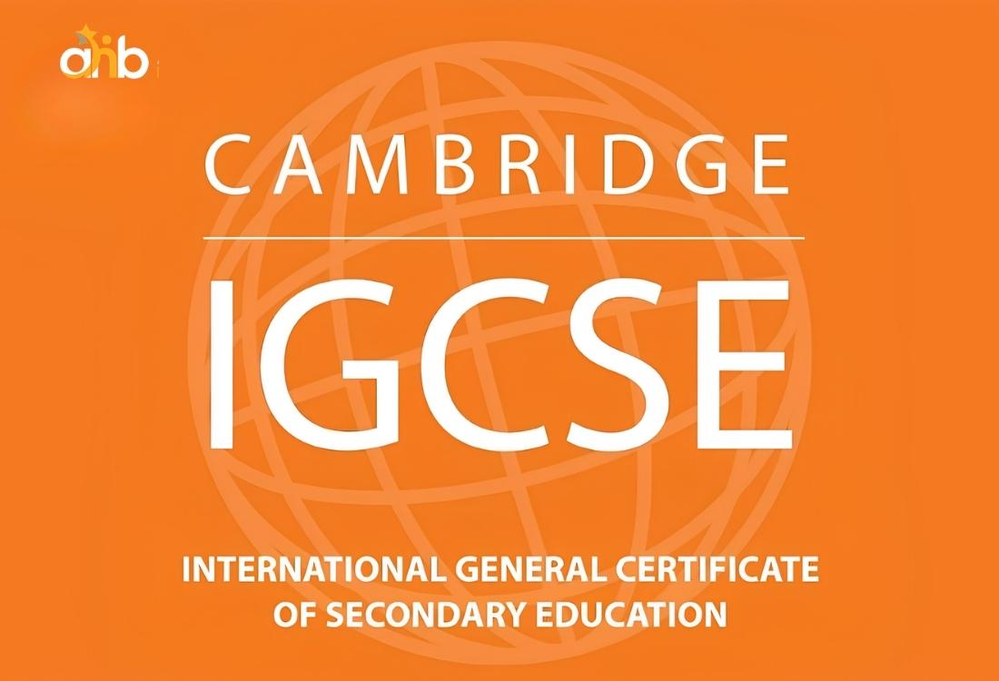 IGCSE là chứng chỉ Giáo dục Trung học Quốc tế dành cho học sinh từ 14 - 16 tuổi