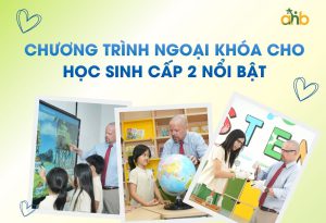 Một số chương trình ngoại khóa dành cho học sinh cấp 2