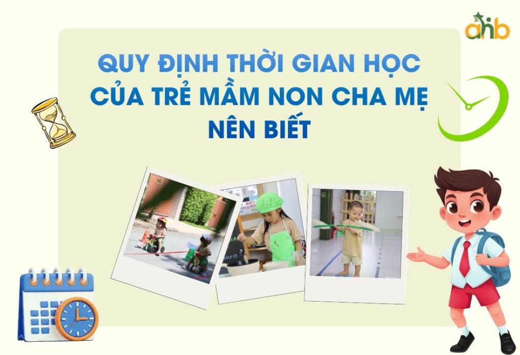 Quy định giờ giấc học tập của trẻ mầm non cha mẹ nên biết