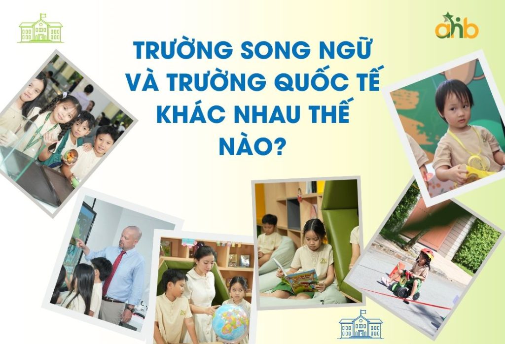Điểm khác nhau giữa trường song ngữ và trường quốc tế